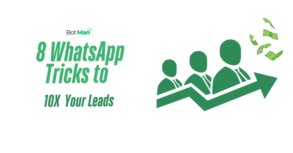 8 whatsapp tricks to 10x your lead